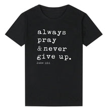 ALWAYS PRAY NEVER GIVE UP